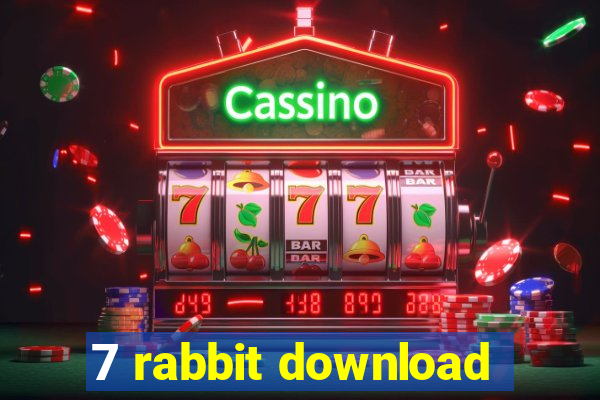 7 rabbit download